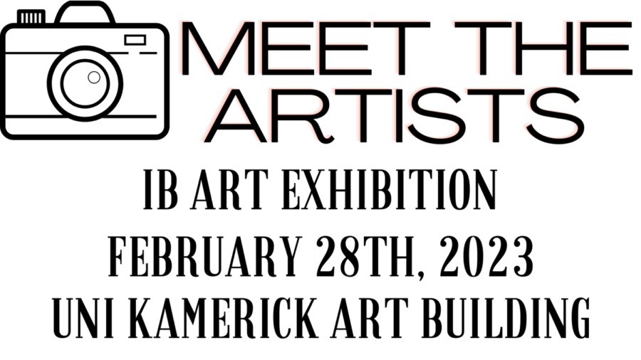 Meet the Artists: IB Art Exhibition